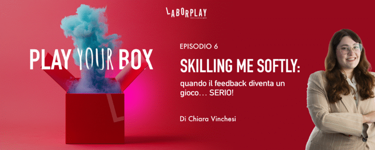 Skilling Me Softly: il gioco per allenare soft skill e feedback nel team